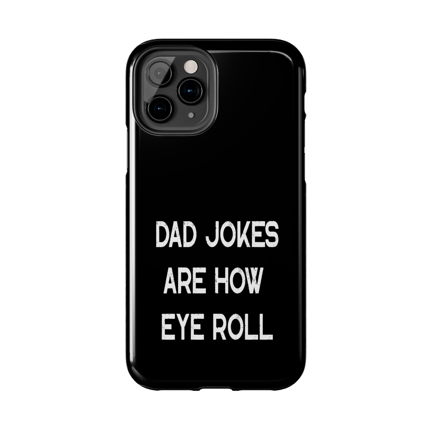 Funny Fathers Day Gift, Dad Jokes Are How Eye Roll, Funny Dad Phone Case, Dad To Be Gift, Funny Phone Case For Dad, Dad Jokes, Father's Day