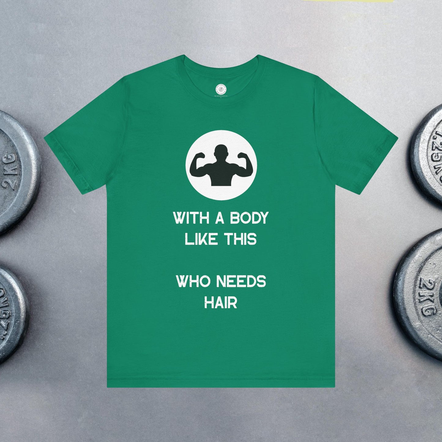 Bald Shirt | With a Body Like This Who Needs Hair | Funny Shirt for Men - Bald Guy Gift - Husband Present - Humor Tshirt - for Dad