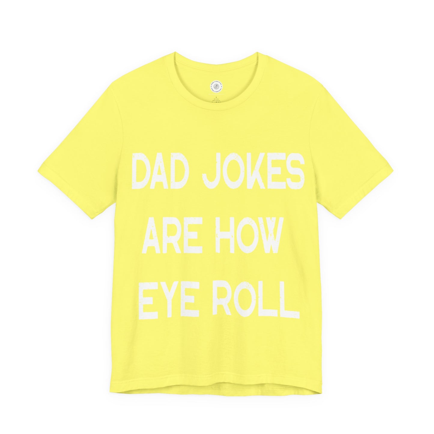 Funny Fathers Day Gift, Dad Jokes Are How Eye Roll, Funny Dad Shirt, I Roll, Dad To Be Gift, Funny Shirt For Dad, Dad Jokes, Father's Day