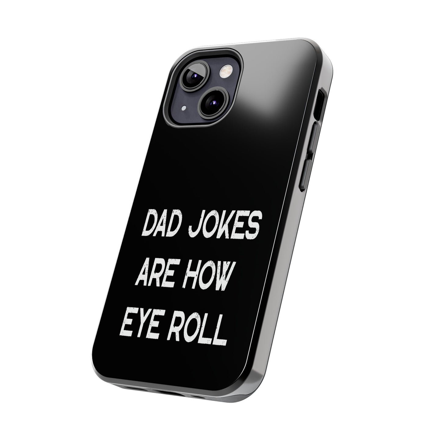 Funny Fathers Day Gift, Dad Jokes Are How Eye Roll, Funny Dad Phone Case, Dad To Be Gift, Funny Phone Case For Dad, Dad Jokes, Father's Day