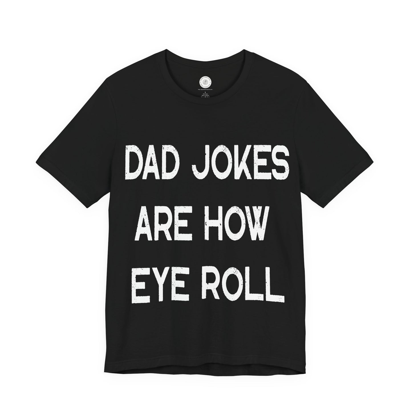 Funny Fathers Day Gift, Dad Jokes Are How Eye Roll, Funny Dad Shirt, I Roll, Dad To Be Gift, Funny Shirt For Dad, Dad Jokes, Father's Day