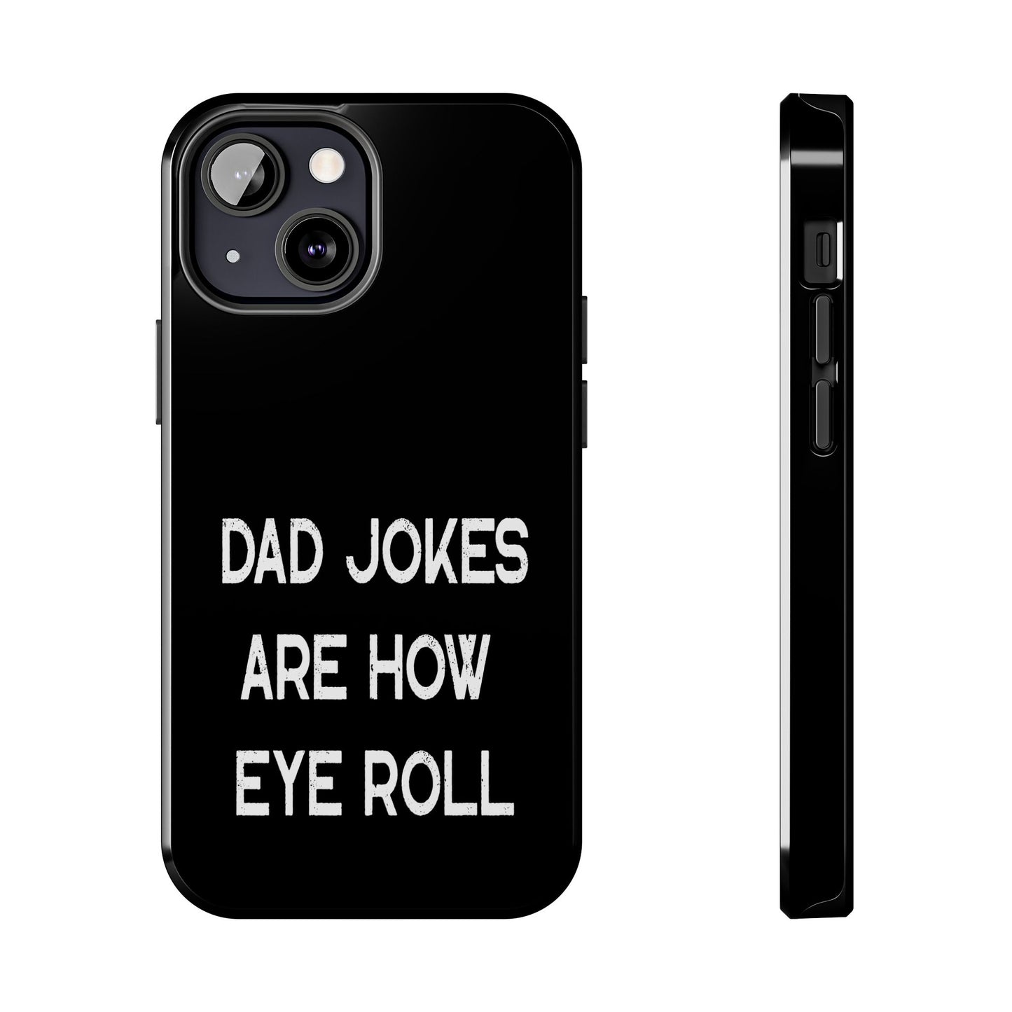Funny Fathers Day Gift, Dad Jokes Are How Eye Roll, Funny Dad Phone Case, Dad To Be Gift, Funny Phone Case For Dad, Dad Jokes, Father's Day