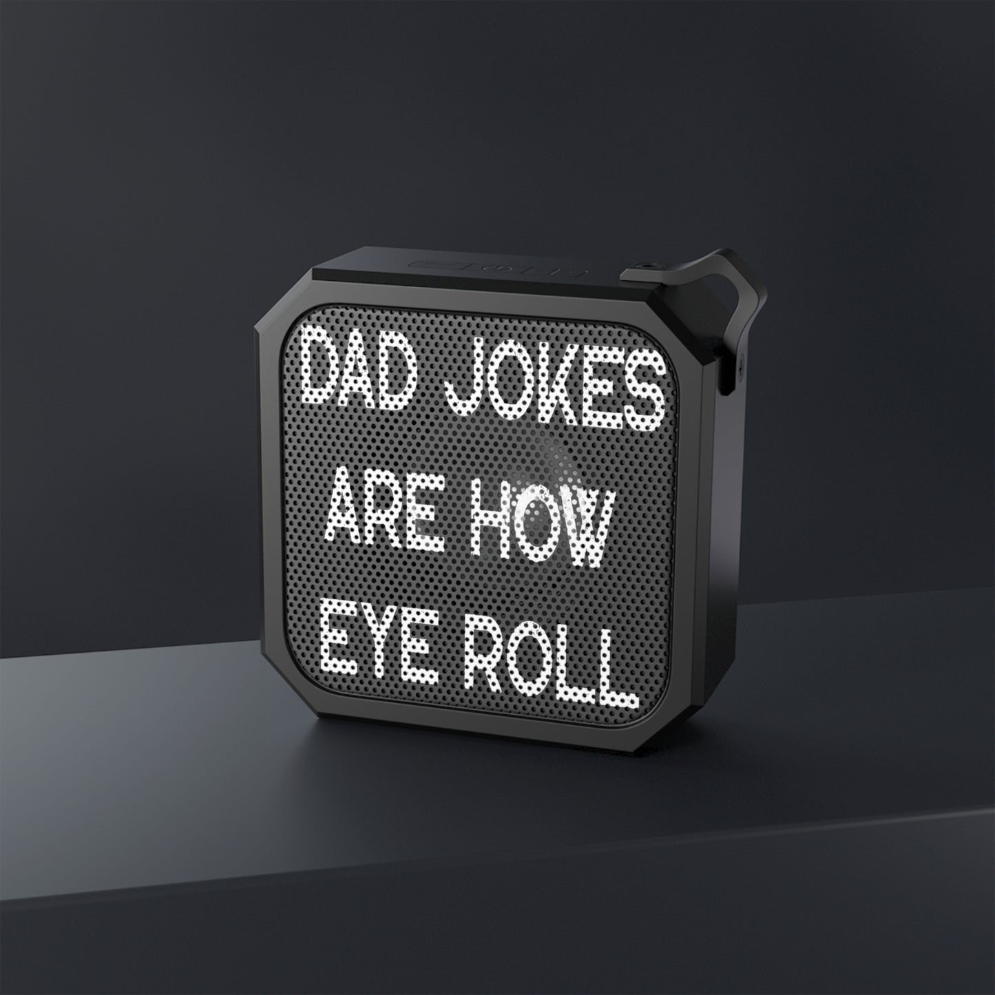 Funny Fathers Day Gift, Dad Jokes Are How Eye Roll, Funny Dad Blackwater Outdoor Bluetooth Speaker, Dad To Be Gift, Dad Jokes, Father's Day