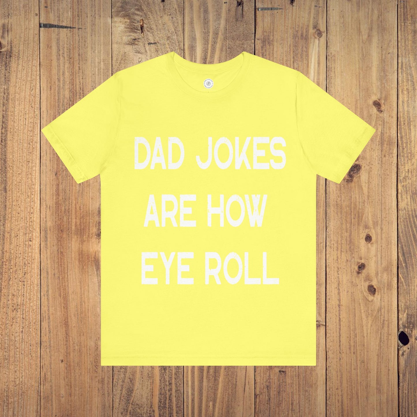Funny Fathers Day Gift, Dad Jokes Are How Eye Roll, Funny Dad Shirt, I Roll, Dad To Be Gift, Funny Shirt For Dad, Dad Jokes, Father's Day