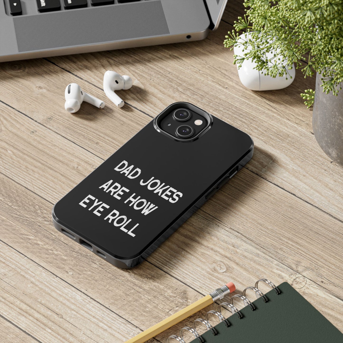 Funny Fathers Day Gift, Dad Jokes Are How Eye Roll, Funny Dad Phone Case, Dad To Be Gift, Funny Phone Case For Dad, Dad Jokes, Father's Day