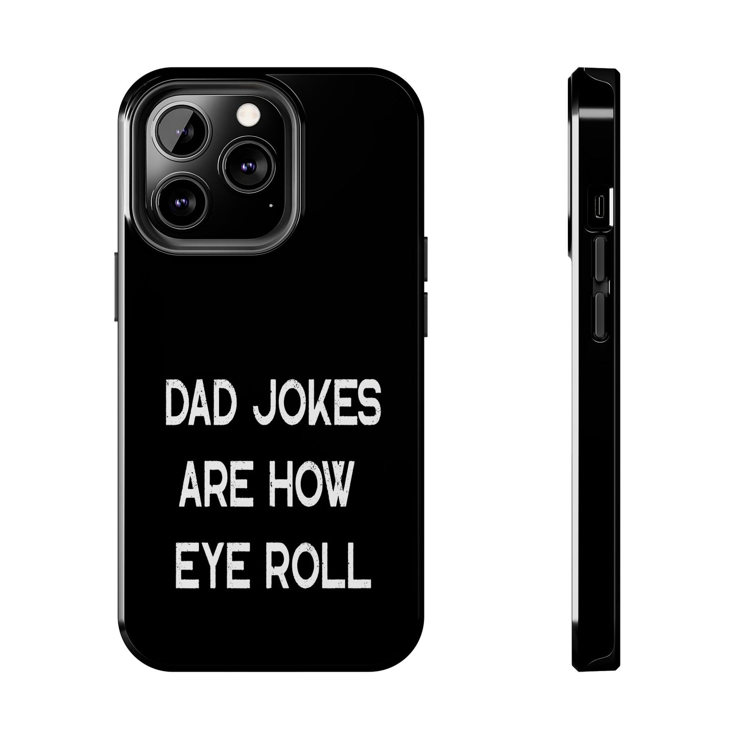 Funny Fathers Day Gift, Dad Jokes Are How Eye Roll, Funny Dad Phone Case, Dad To Be Gift, Funny Phone Case For Dad, Dad Jokes, Father's Day