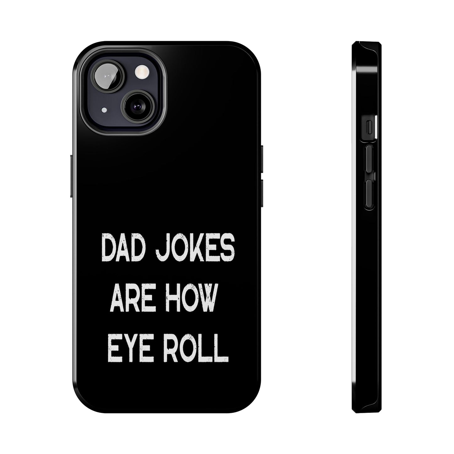 Funny Fathers Day Gift, Dad Jokes Are How Eye Roll, Funny Dad Phone Case, Dad To Be Gift, Funny Phone Case For Dad, Dad Jokes, Father's Day