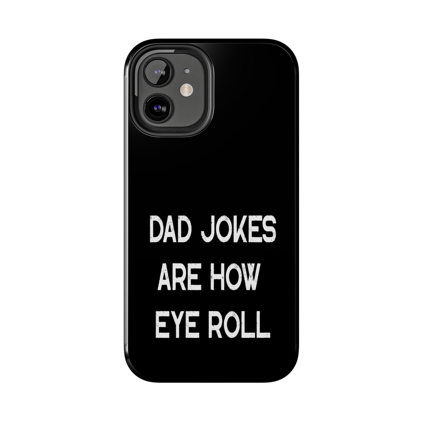 Funny Fathers Day Gift, Dad Jokes Are How Eye Roll, Funny Dad Phone Case, Dad To Be Gift, Funny Phone Case For Dad, Dad Jokes, Father's Day