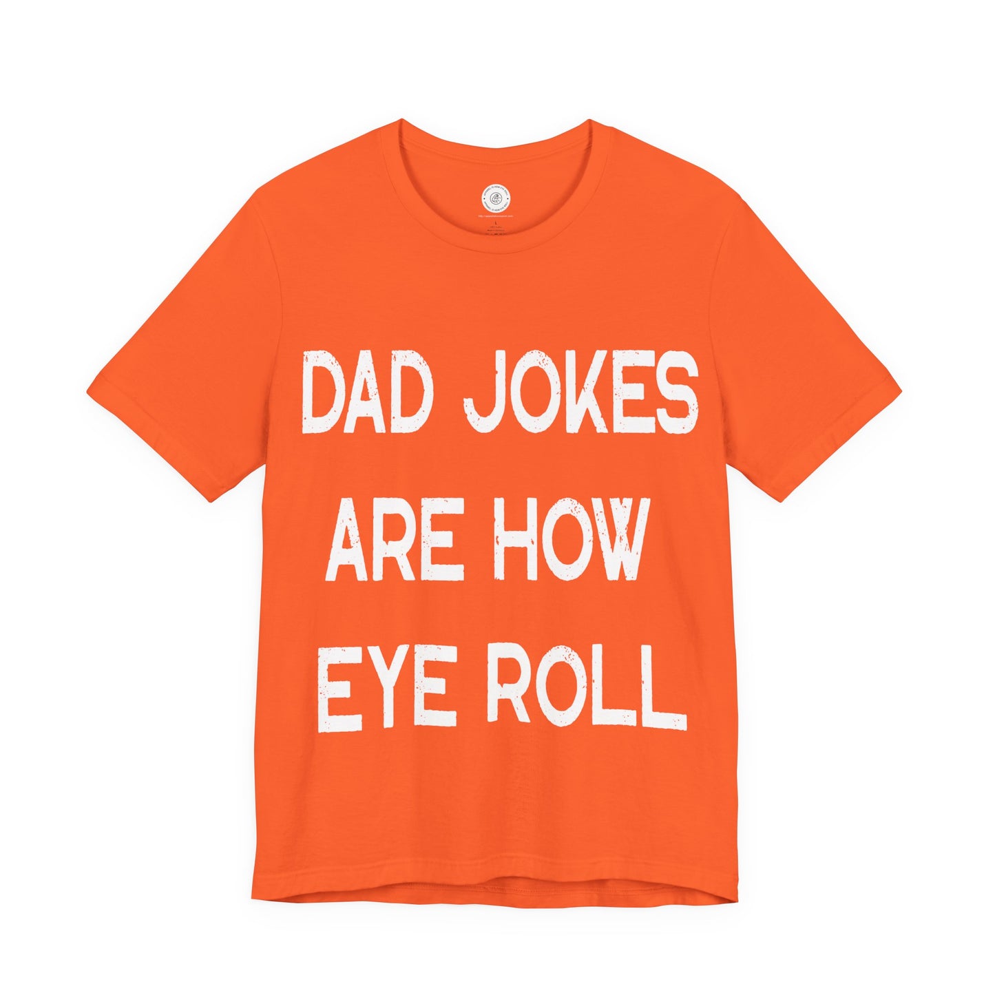 Funny Fathers Day Gift, Dad Jokes Are How Eye Roll, Funny Dad Shirt, I Roll, Dad To Be Gift, Funny Shirt For Dad, Dad Jokes, Father's Day