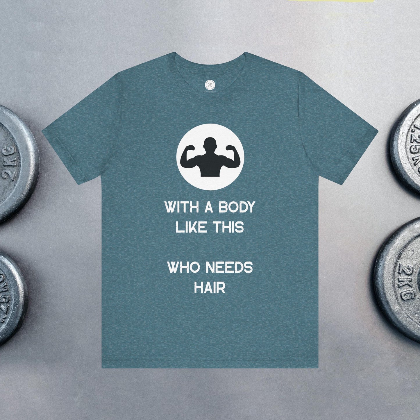 Bald Shirt | With a Body Like This Who Needs Hair | Funny Shirt for Men - Bald Guy Gift - Husband Present - Humor Tshirt - for Dad