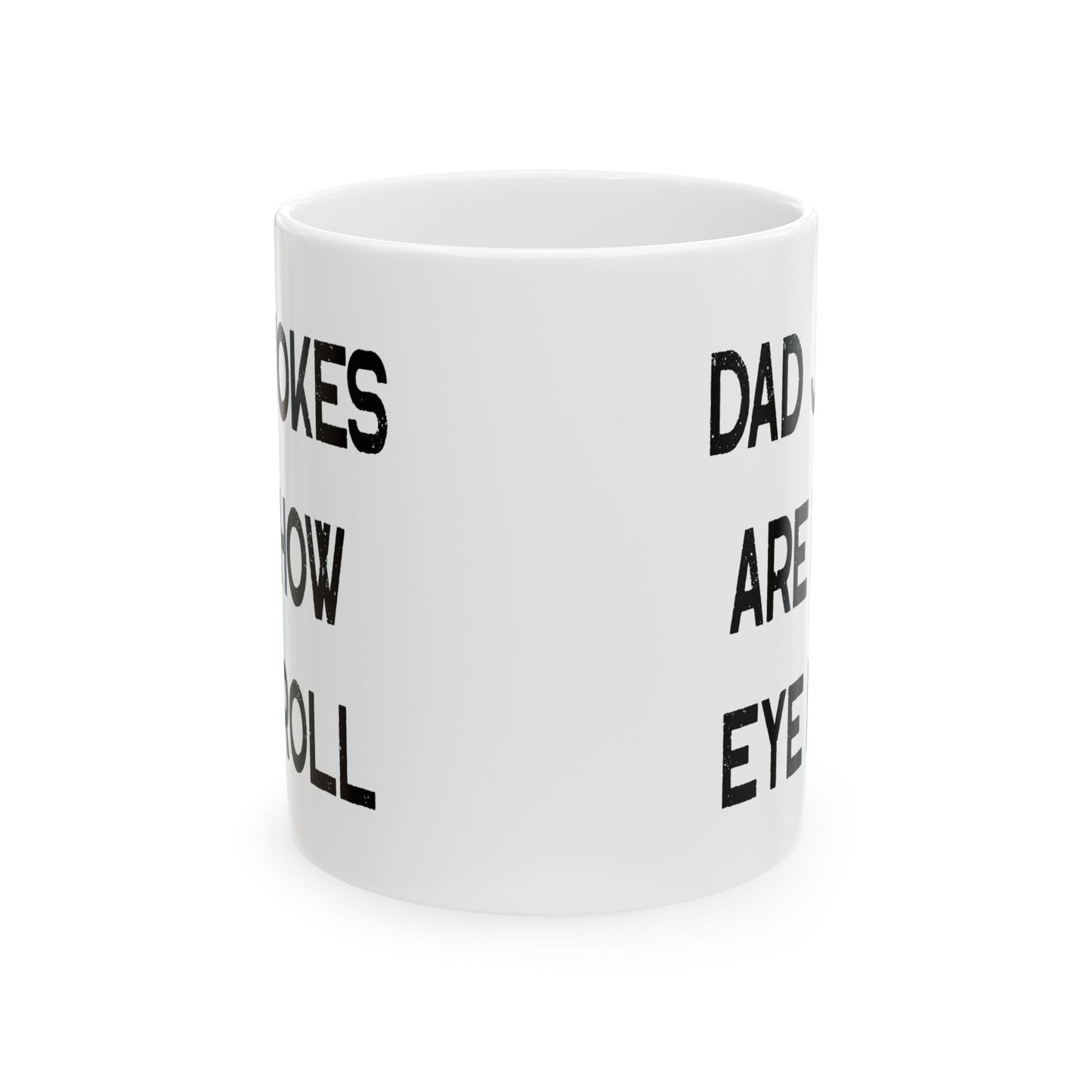 Funny Fathers Day Gift, Dad Jokes Are How Eye Roll, Funny Dad Coffee Mug, Dad To Be Gift, Funny Coffee Mug For Dad