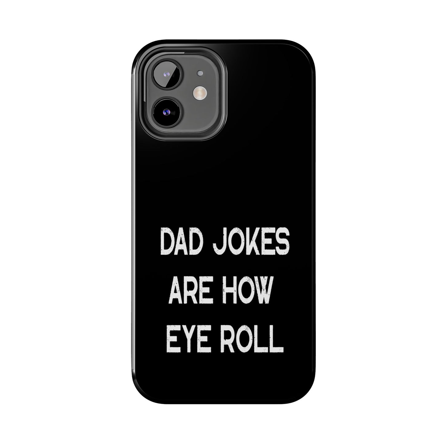 Funny Fathers Day Gift, Dad Jokes Are How Eye Roll, Funny Dad Phone Case, Dad To Be Gift, Funny Phone Case For Dad, Dad Jokes, Father's Day