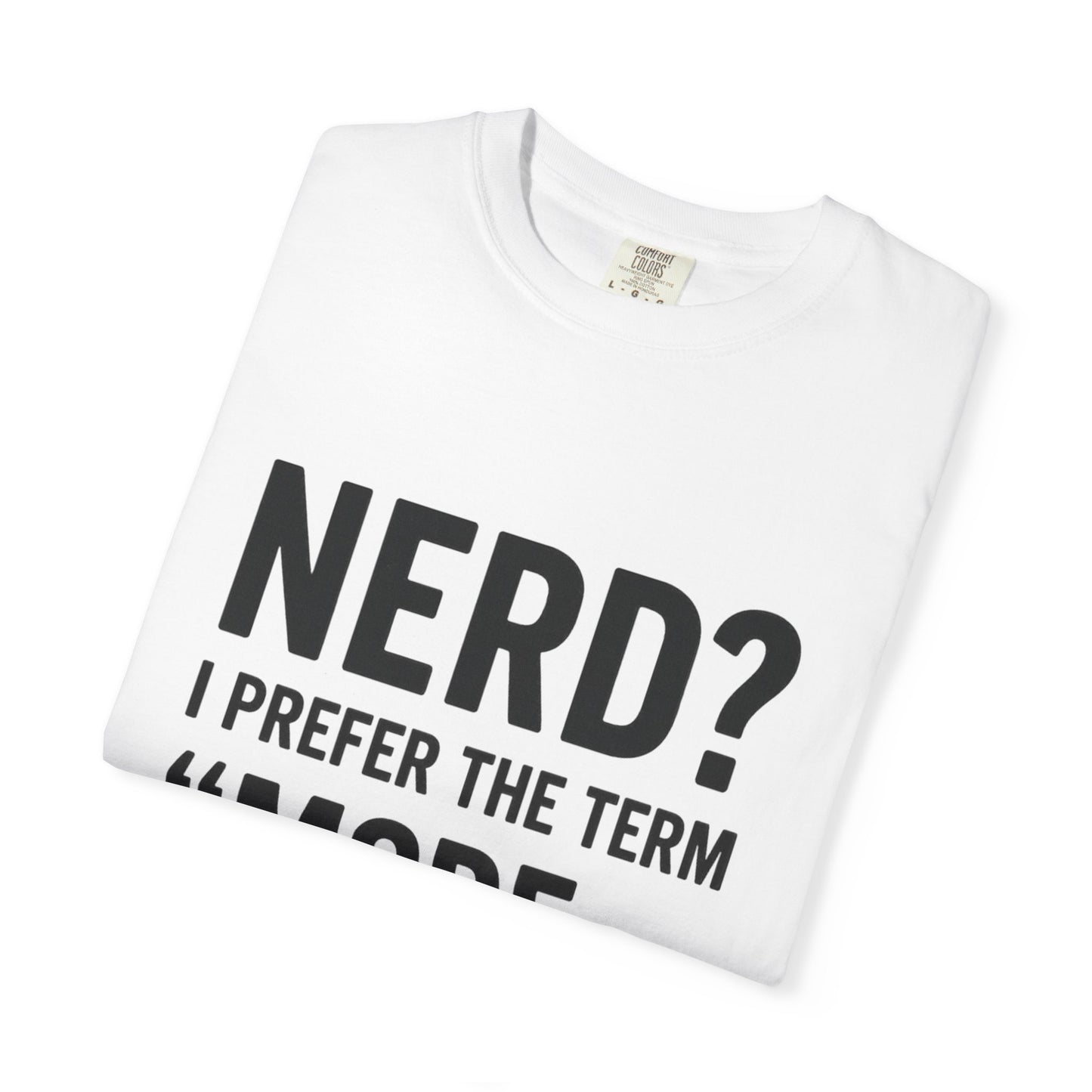 Intelligent Nerd Tee, Perfect for Gift, Humor T-Shirt, Unisex Apparel, Geeky Fashion, Casual Wear