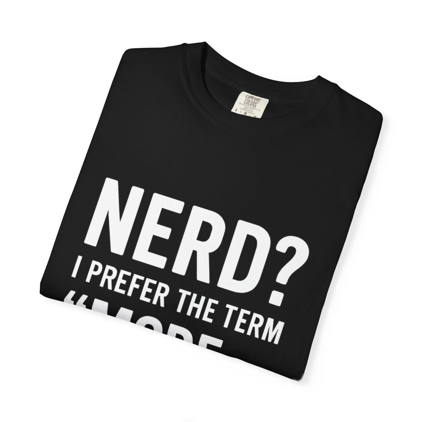 Intelligent Nerd Tee, Perfect for Gift, Humor T-Shirt, Unisex Apparel, Geeky Fashion, Casual Wear
