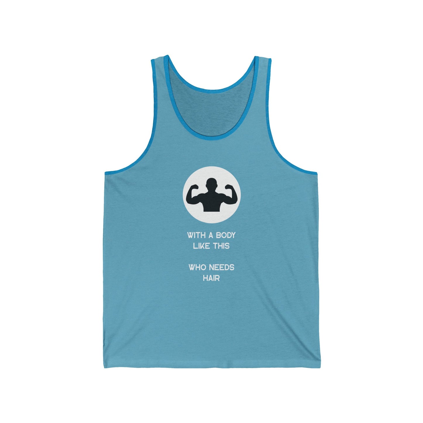 With a Body Like This Who Needs Hair | Funny Shirt for Men - Fathers Day Gift - Husband Gift - Humor Tank Top - Dad Gift - Mens Shirt