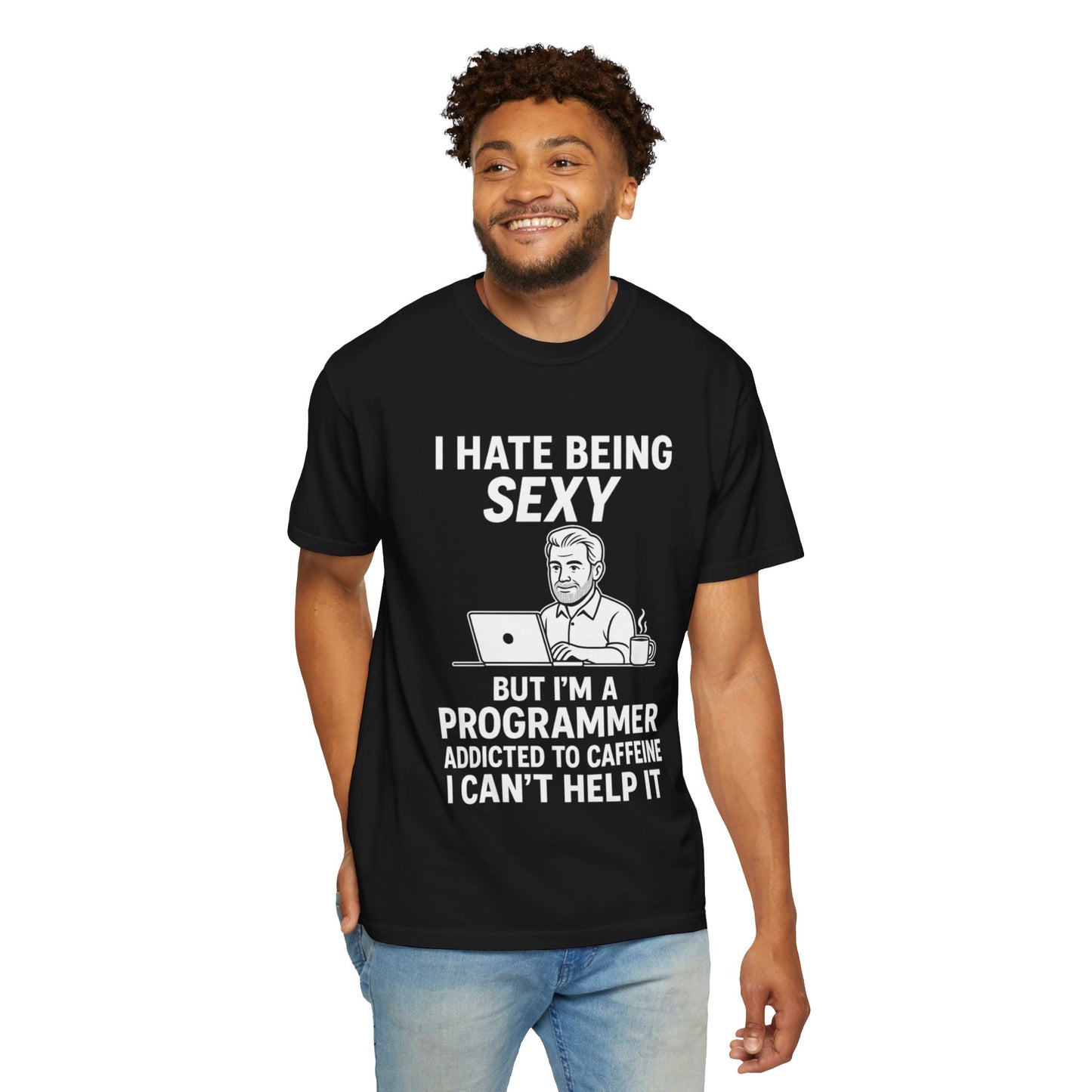Funny Programmer T-Shirt, I Hate Being Sexy, Caffeine Addict Shirt, Geek Humor Tee, Gift for Coders