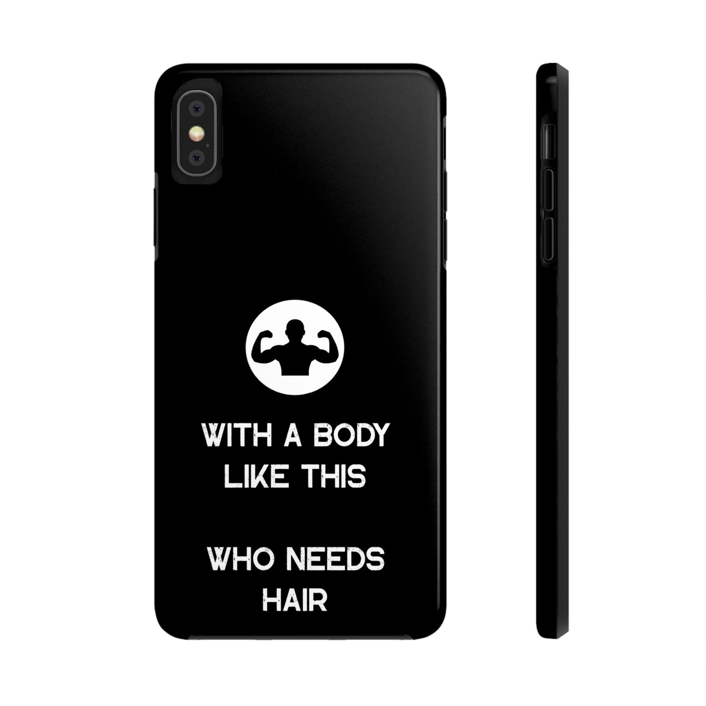 With a Body Like This Who Needs Hair | Funny Phone Case for Men - Fathers Day Gift - Husband Gift - Humor Phone Case - Mens Phone Case