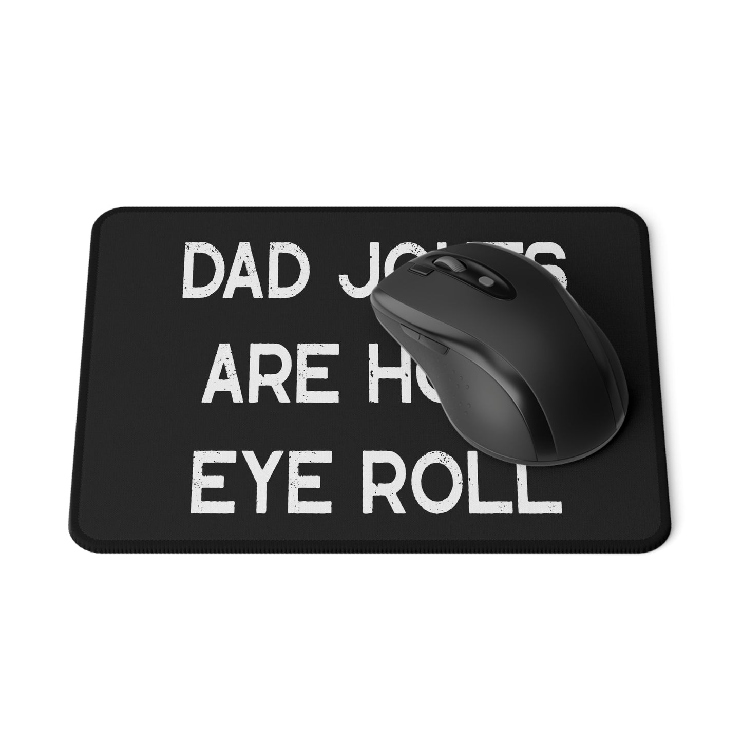Funny Fathers Day Gift, Dad Jokes Are How Eye Roll, Funny Dad Mouse Pad, I Roll, Dad To Be Gift, Funny Mouse Pad For Dad, Father's Day