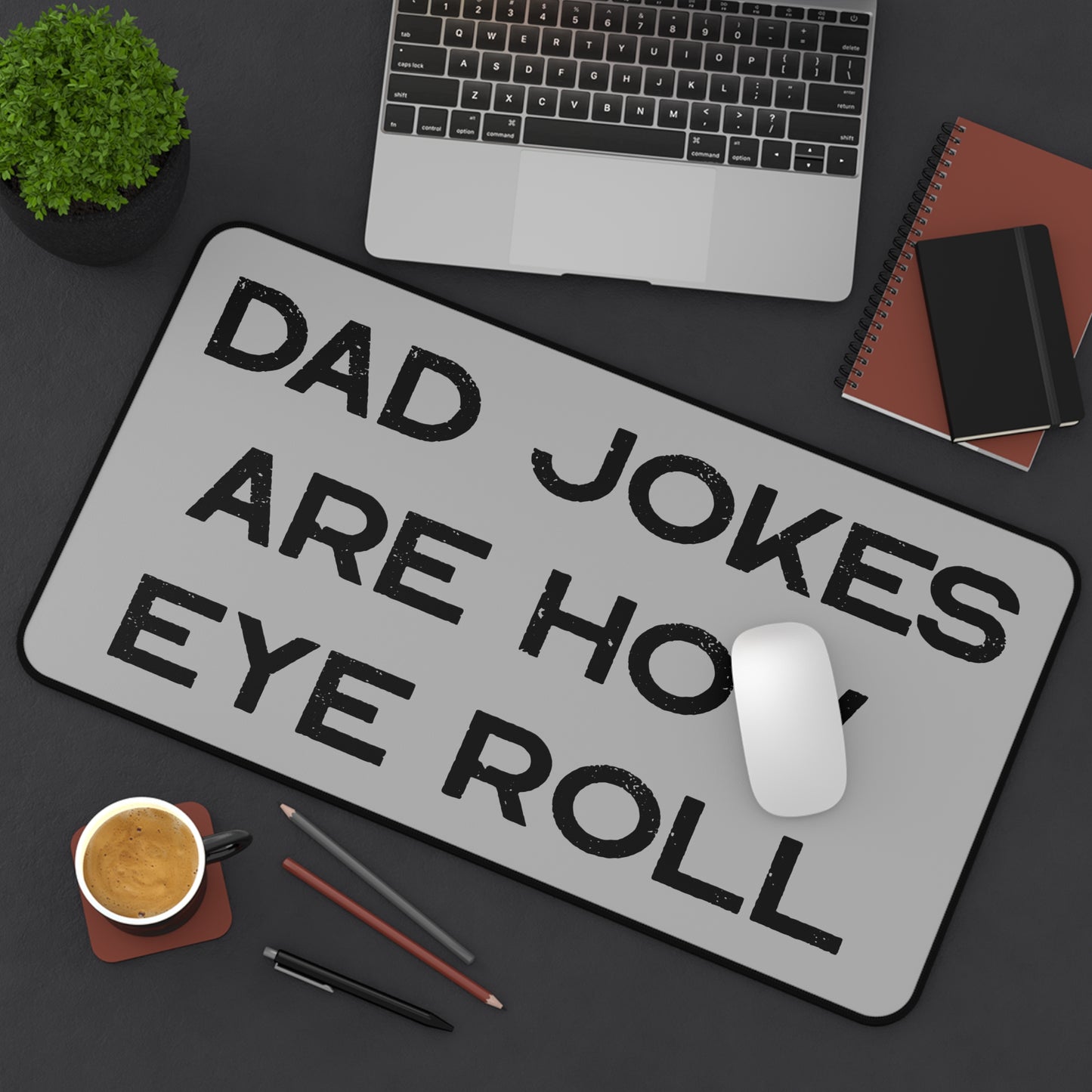 Dad Jokes Are How Eye Roll, Funny Dad Desk Mat, I Roll, Dad To Be Gift, Funny Desk Mat For Dad,Funny Fathers Day Gift, Father's Day