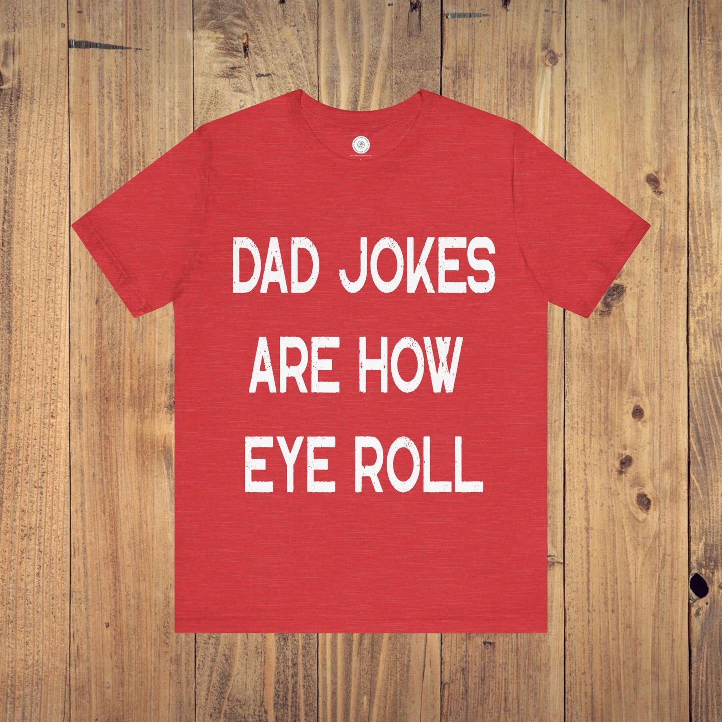 Funny Fathers Day Gift, Dad Jokes Are How Eye Roll, Funny Dad Shirt, I Roll, Dad To Be Gift, Funny Shirt For Dad, Dad Jokes, Father's Day