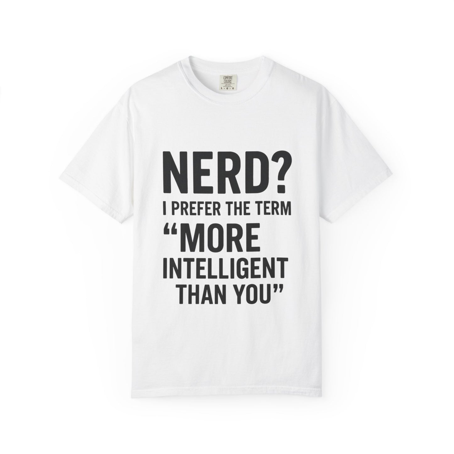 Intelligent Nerd Tee, Perfect for Gift, Humor T-Shirt, Unisex Apparel, Geeky Fashion, Casual Wear