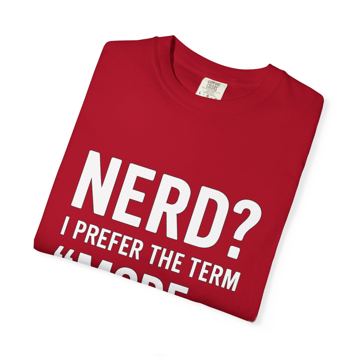 Intelligent Nerd Tee, Perfect for Gift, Humor T-Shirt, Unisex Apparel, Geeky Fashion, Casual Wear