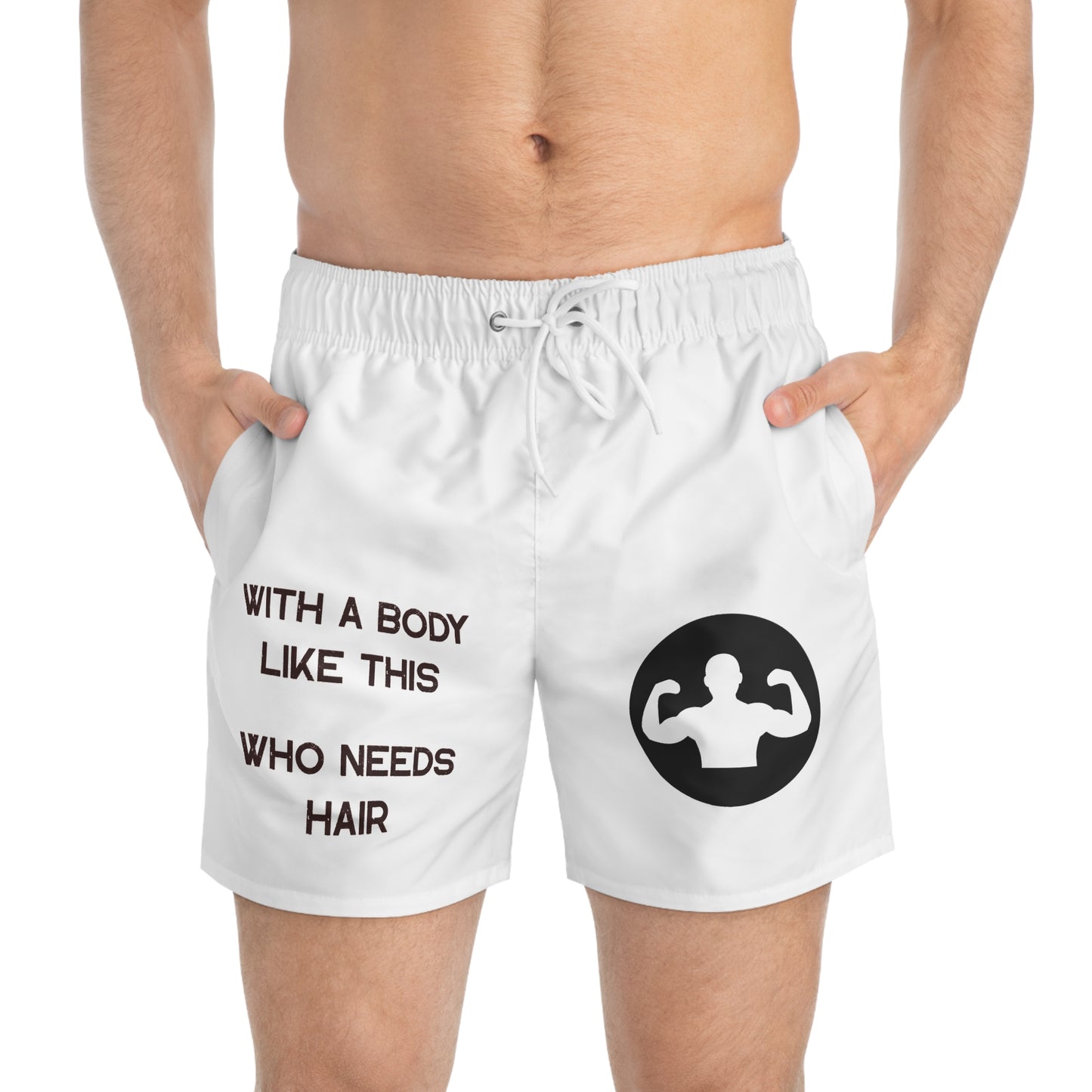 With a Body Like This Who Needs Hair | Funny Shorts for Men - Fathers Day Gift - Husband Gift - Humor Swim Suit - Dad Gift - Mens Swim Suit
