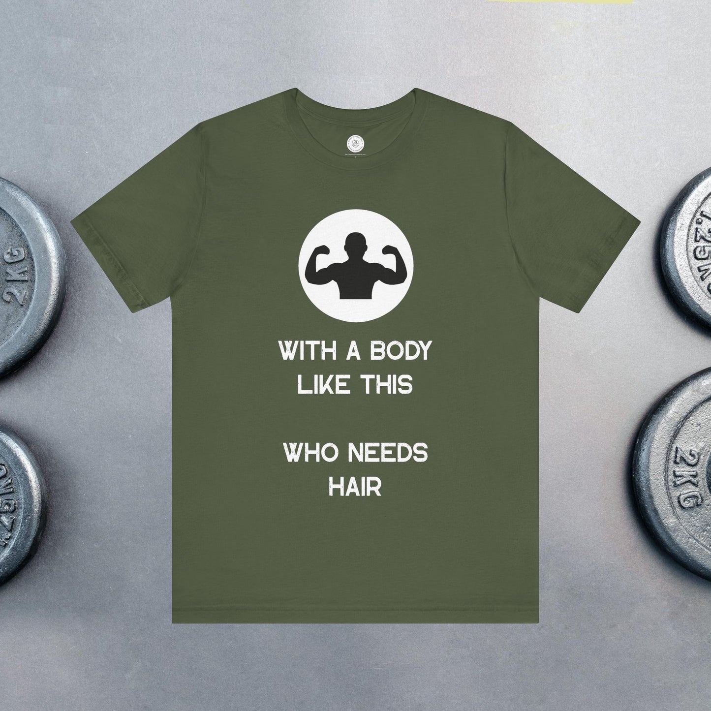 Bald Shirt | With a Body Like This Who Needs Hair | Funny Shirt for Men - Bald Guy Gift - Husband Present - Humor Tshirt - for Dad