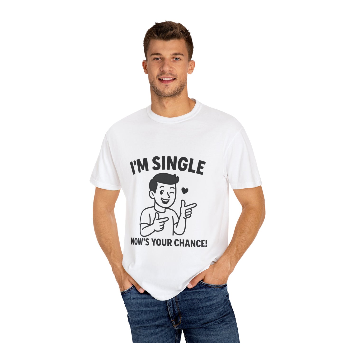 I'm Single T-Shirt, Funny Gift for Singles, Unisex Casual Wear, Perfect for Dating Events, Birthday Gift, Humorous Apparel