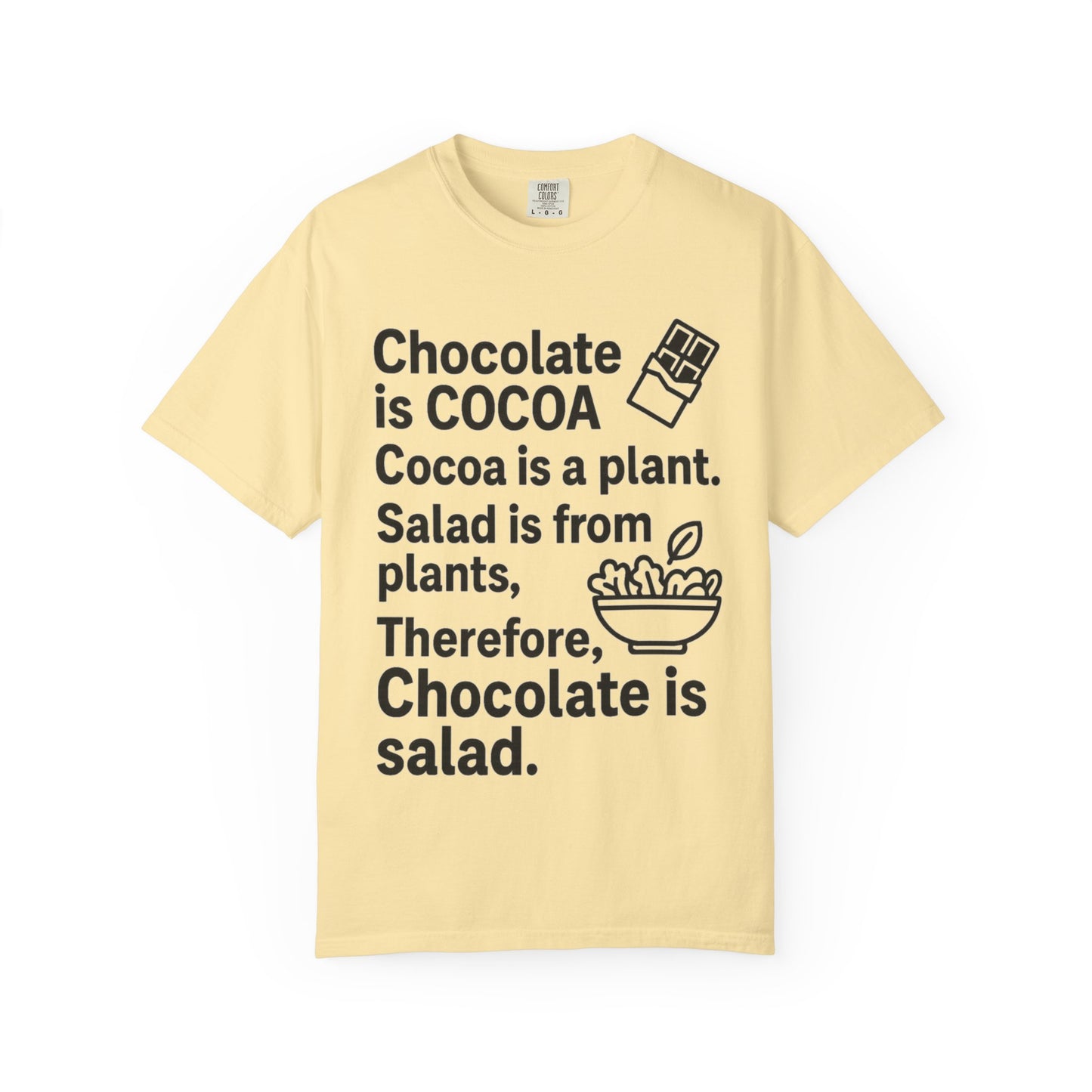 Chocolate is Salad Unisex T-shirt, Funny Foodie Tee, Gift for Food Lovers, Birthday Gift, Cute Food Humor Shirt