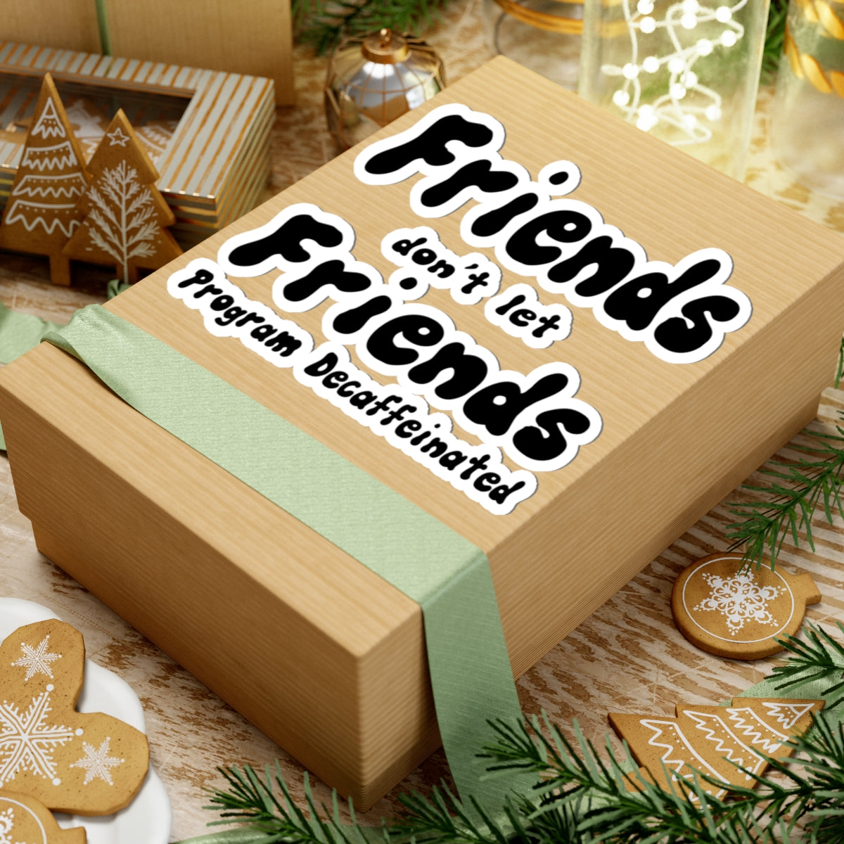 Fiends don't let Friend Program Decaffeinated sticker
