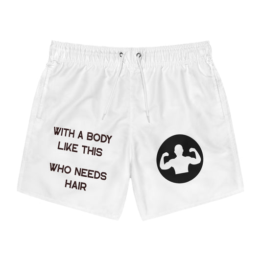 With a Body Like This Who Needs Hair | Funny Shorts for Men - Fathers Day Gift - Husband Gift - Humor Swim Suit - Dad Gift - Mens Swim Suit