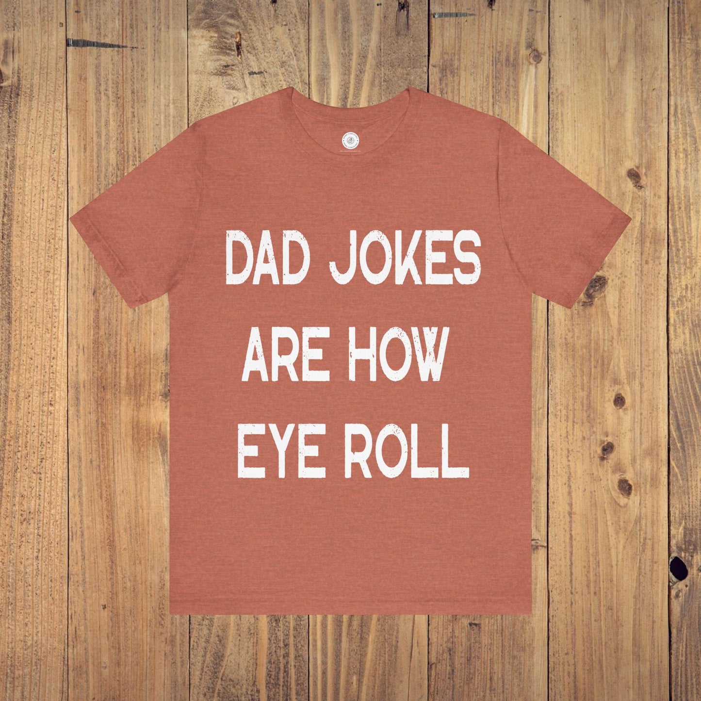 Funny Fathers Day Gift, Dad Jokes Are How Eye Roll, Funny Dad Shirt, I Roll, Dad To Be Gift, Funny Shirt For Dad, Dad Jokes, Father's Day