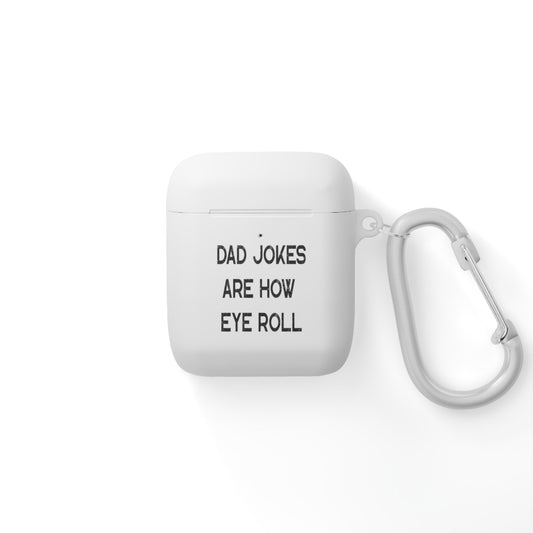 Funny Fathers Day Gift, Dad Jokes Are How Eye Roll, Funny Dad AirPods and AirPods Pro Case Cover, Dad To Be Gift, Dad Jokes, Father's Day