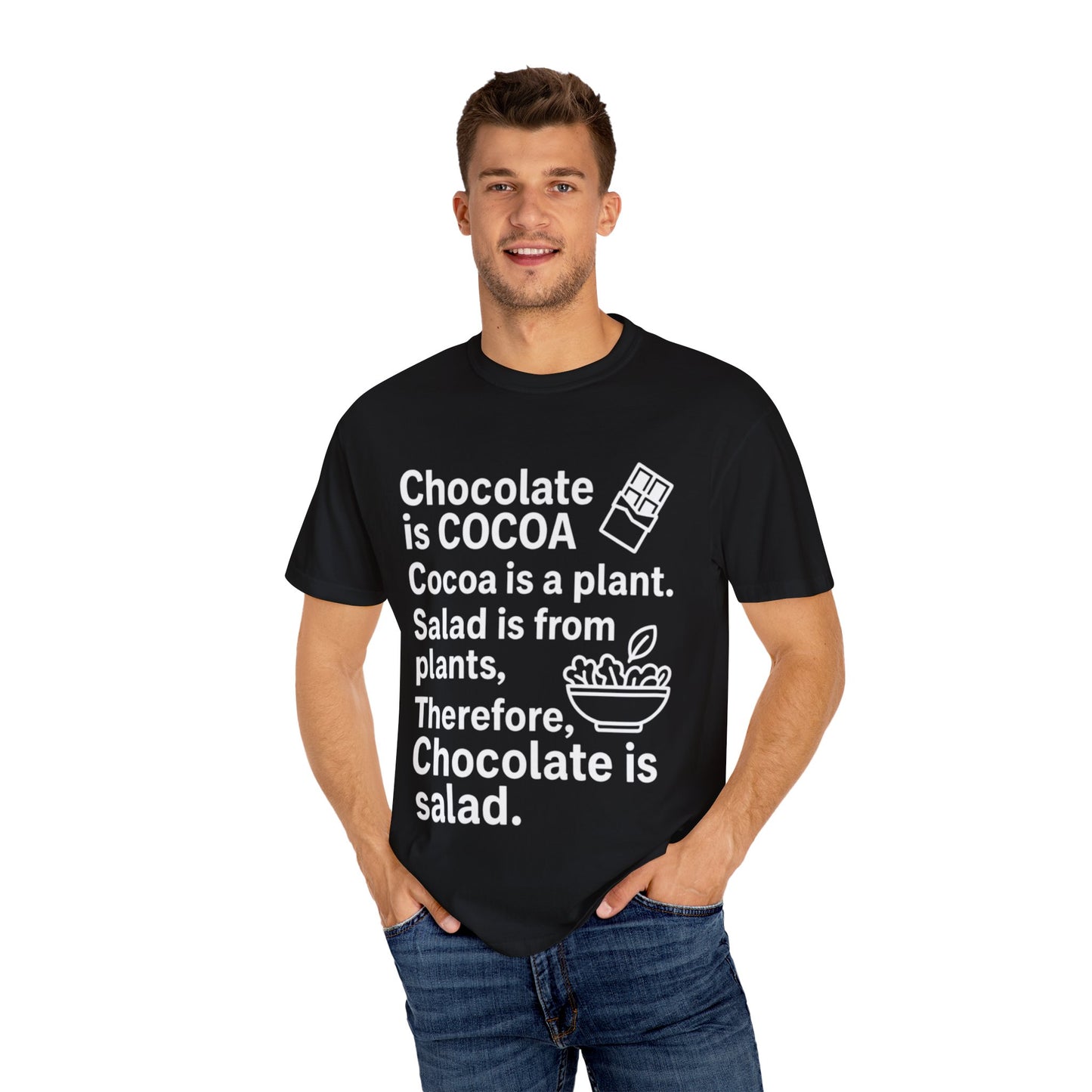 Chocolate is Salad Unisex T-shirt, Funny Foodie Tee, Gift for Food Lovers, Birthday Gift, Cute Food Humor Shirt