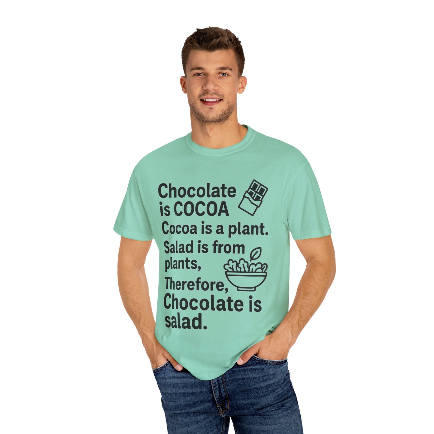Chocolate is Salad Unisex T-shirt, Funny Foodie Tee, Gift for Food Lovers, Birthday Gift, Cute Food Humor Shirt