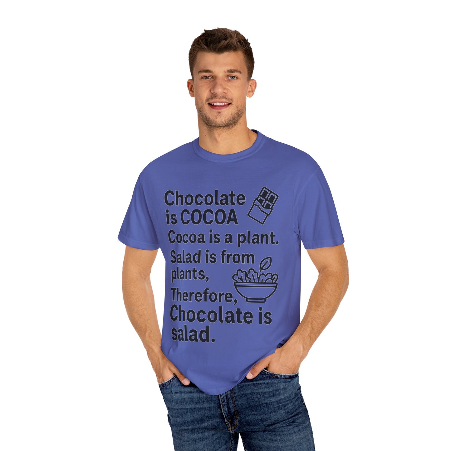 Chocolate is Salad Unisex T-shirt, Funny Foodie Tee, Gift for Food Lovers, Birthday Gift, Cute Food Humor Shirt